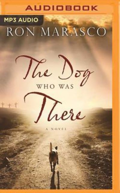 Cover for Ron Marasco · The Dog Who Was There (CD) (2017)