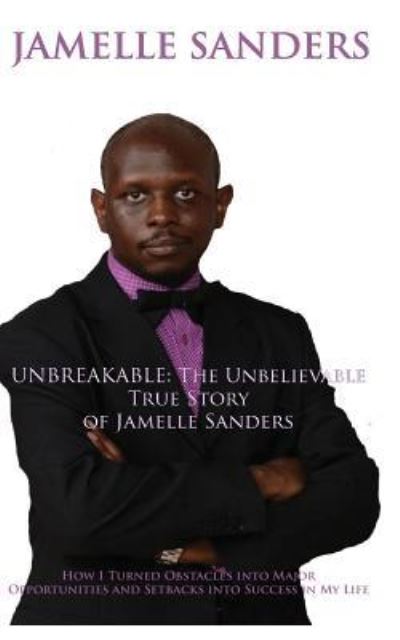 Cover for Jamelle D Sanders · Unbreakable (Paperback Book) (2016)