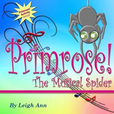 Cover for Leigh Ann Venable · Primrose the Musical Spider (Paperback Book) (2016)