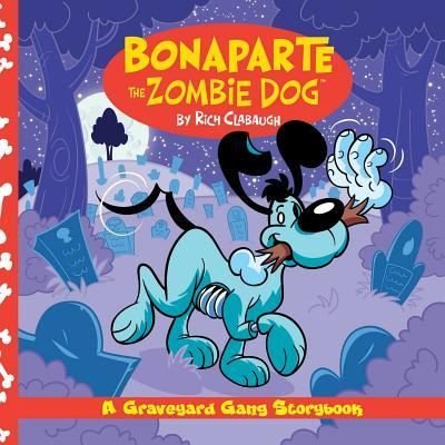 Cover for Rich Clabaugh · Bonaparte the Zombie Dog (Paperback Book) (2016)