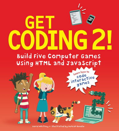 Cover for David Whitney · Get Coding 2! Build Five Computer Games Using HTML and JavaScript (Paperback Book) (2019)