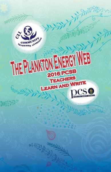 Cover for Kathleen Rankin · The Plankton Energy Web, 2016 PCSB Teachers Learn and Write (Pocketbok) (2016)