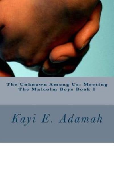 Cover for Kayi E Adamah · The Unknown Among Us (Pocketbok) (2016)