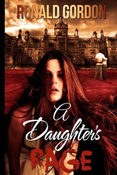 Cover for Ronald Gordon · A Daughters Rage (Paperback Book) (2016)