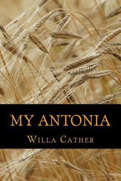 Cover for Willa Cather · My Antonia (Taschenbuch) (2016)