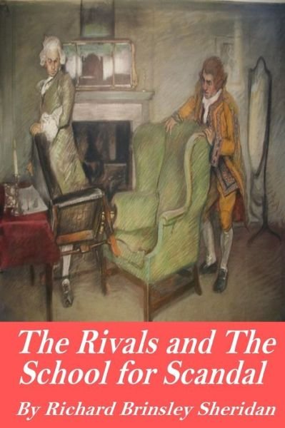 Cover for Richard Brinsley Sheridan · The Rivals and The School for Scandal (Paperback Bog) (2016)