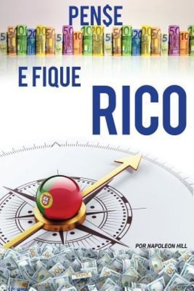 Cover for Napoleon Hill · Pense e Fique Rico (Paperback Book) (2016)