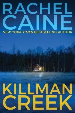 Killman Creek - Stillhouse Lake - Rachel Caine - Bücher - Amazon Publishing - 9781542046411 - 12. Dezember 2017