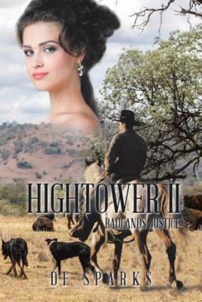 Hightower II - Df Sparks - Boeken - Xlibris - 9781543461411 - 20 december 2017
