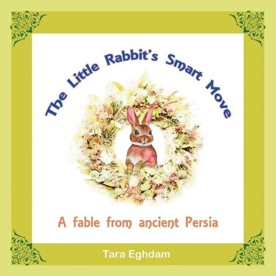Cover for Tara Eghdam · The Little Rabbit'S Smart Move (Paperback Book) (2018)