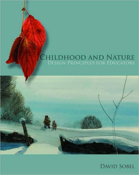 Childhood and Nature - David Sobel - Books - Stenhouse Publishers - 9781571107411 - April 30, 2008