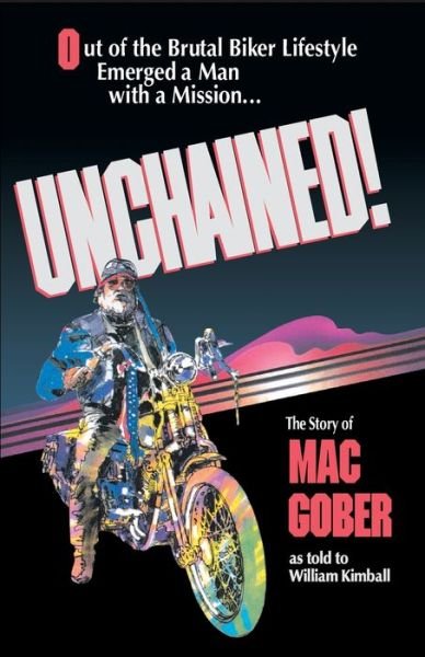Cover for Mac Gober · Unchained! (Bog) [Rev. edition] (1998)
