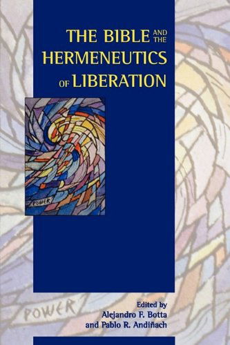 Cover for Alejandro F. Botta · The Bible and the Hermeneutics of Liberation (Paperback Book) (2009)