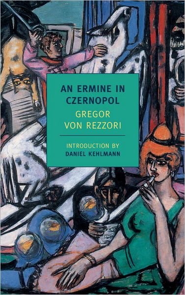 Ermine Of Czernopol - Gregor Von Rezzori - Livros - The New York Review of Books, Inc - 9781590173411 - 10 de janeiro de 2012