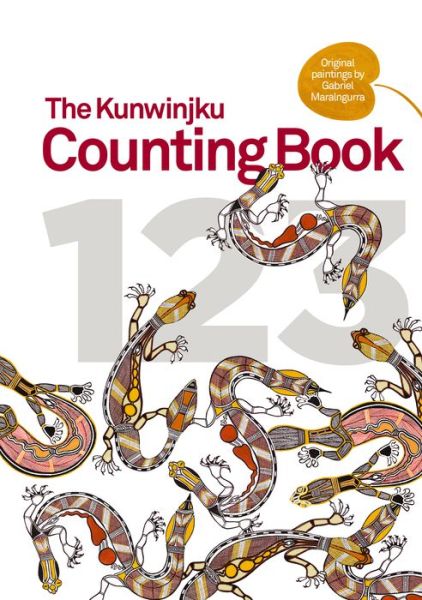 Cover for Gabriel Maralngurra · The Kunwinjku Counting Book (Hardcover Book) (2018)