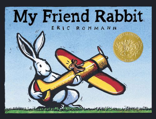 Cover for Eric Rohmann · My Friend Rabbit: A Picture Book (Board book) [Brdbk edition] (2011)