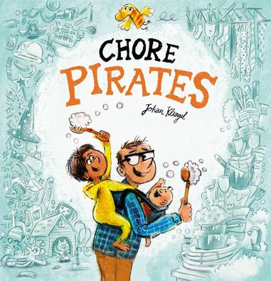 Cover for Johan Klungel · Chore Pirates (Hardcover Book) (2023)