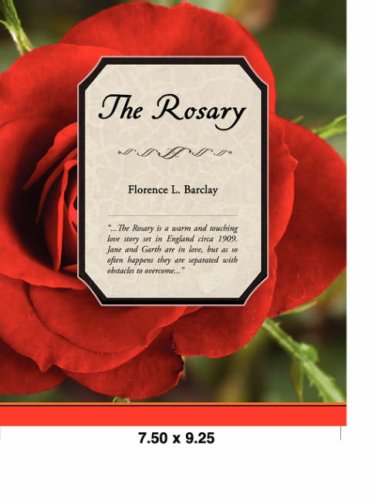 The Rosary - Florence L. Barclay - Books - Book Jungle - 9781605972411 - March 13, 2008