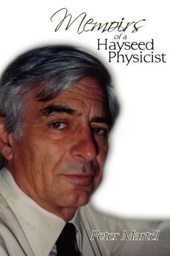 Cover for Peter Martel · Memoirs of a Hayseed Physicist (Paperback Book) (2008)
