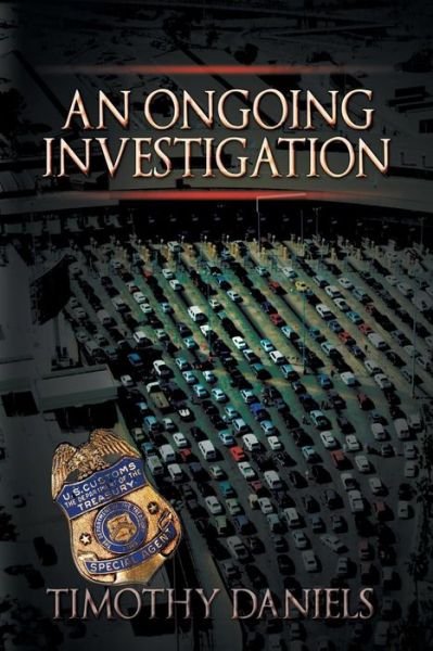 Cover for Timothy Daniels · An Ongoing Investigation (Paperback Book) (2014)
