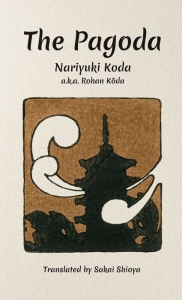 Cover for Rohan (Nariyuki) Koda · The Pagoda (Paperback Book) (2022)
