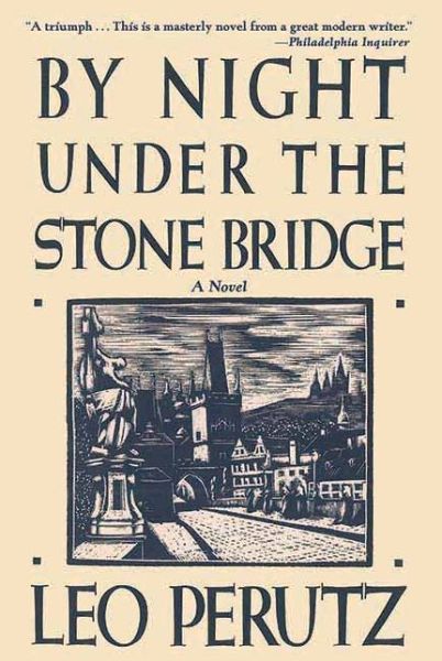 Cover for Leo Perutz · By Night Under the Stone Bridge (Pocketbok) (2013)