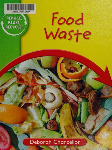 Cover for Deborah Chancellor · Food waste (Book) (2010)