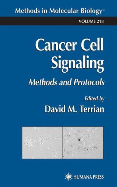 Cover for David M Terrian · Cancer Cell Signaling: Methods and Protocols - Methods in Molecular Biology (Paperback Book) [1st ed. Softcover of orig. ed. 2003 edition] (2010)