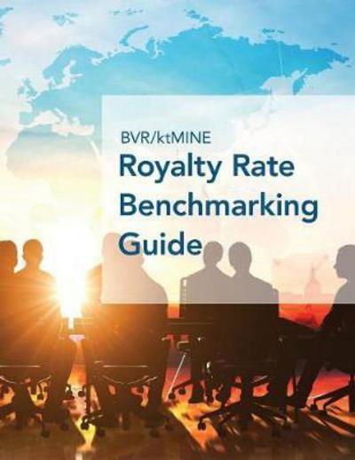 Cover for Bvr / Ktmine Royalty Rate Benchmarking Guide: 2017/2018 Global Edition (Paperback Book) (2017)