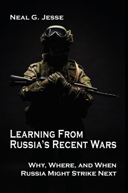 Cover for Neal G Jesse · Learning From Russia's Recent Wars (Paperback Book) (2020)