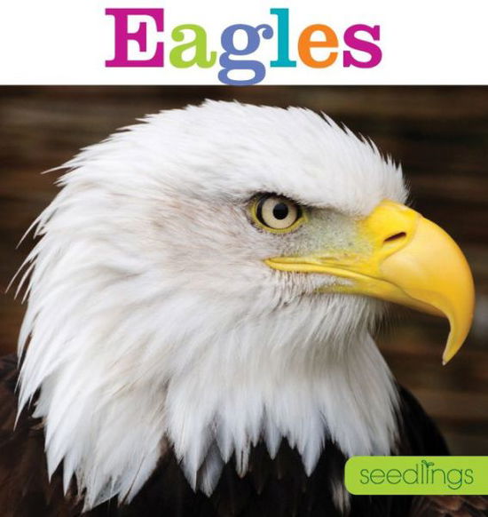 Cover for Kate Riggs · Seedlings: Eagles (Paperback Book) (2015)