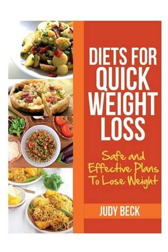 Cover for Judy Beck · Diets for Quick Weight Loss: Safe and Effective Diet Ideas That Will Help You Lose Weight (Paperback Book) (2013)