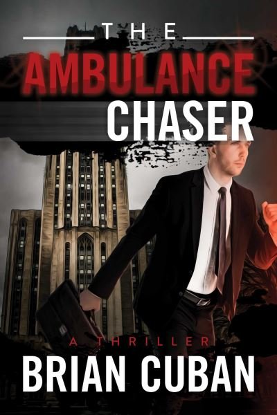 Cover for Brian Cuban · The Ambulance Chaser (Paperback Book) (2021)