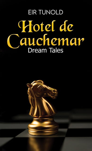 Cover for Eir Tunold · Hotel de Cauchemar: Dream Tales (Paperback Book) (2023)