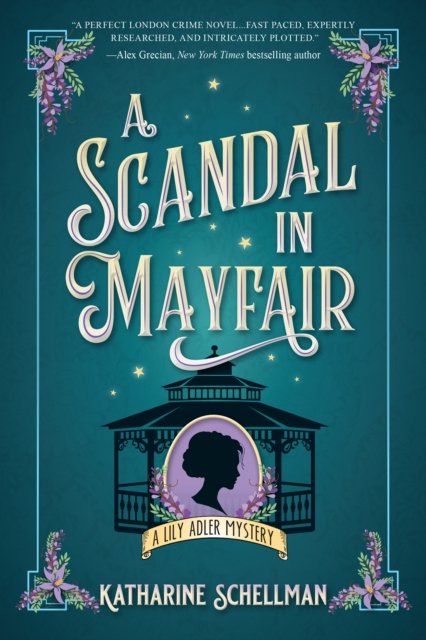 Katharine Schellman · A Scandal In Mayfair (Hardcover bog) (2024)