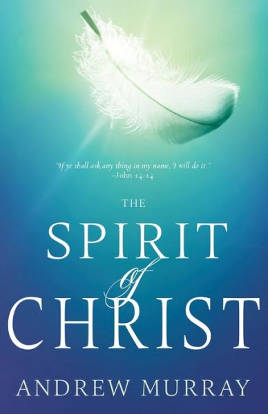 Cover for Murray Andrew Murray · Spirit of Christ (Paperback Book) [Reissue edition] (2018)