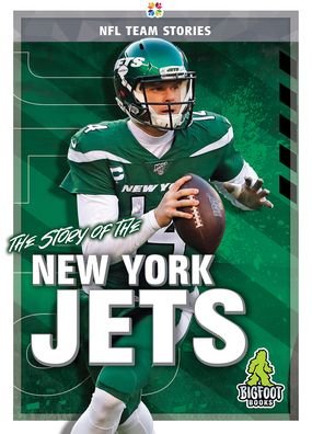 Cover for Jim Gigliotti · The Story of the New York Jets - NFL Team Stories (Gebundenes Buch) (2020)