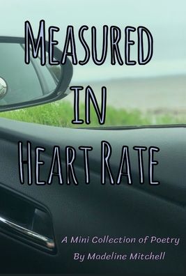 Cover for Madeline Mitchell · Measured in Heart Rate (Hardcover Book) (2021)