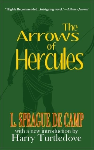 Cover for L Sprague de Camp · Arrows of Hercules (Hardcover Book) (2014)