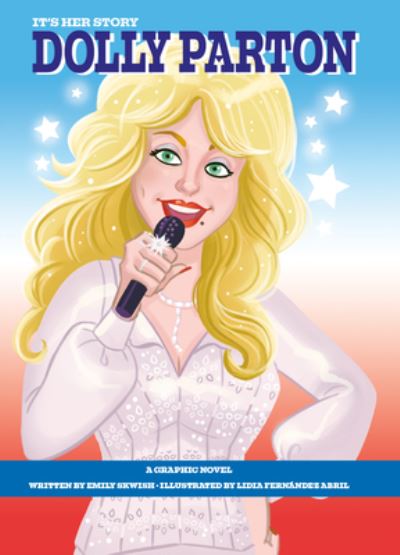 Cover for Emily Skwish · Dolly Parton - It's Her Story (Paperback Book) (2023)