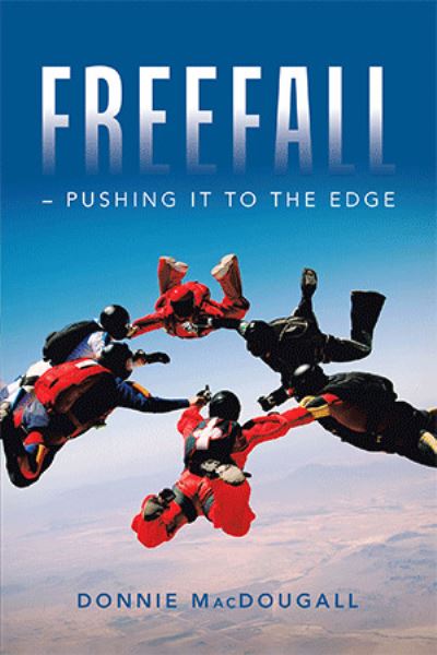Cover for Donnie Macdougall · Freefall - Pushing It to the Edge (Paperback Book) (2020)
