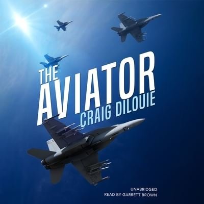 Cover for Craig Dilouie · The Aviator (CD) (2021)