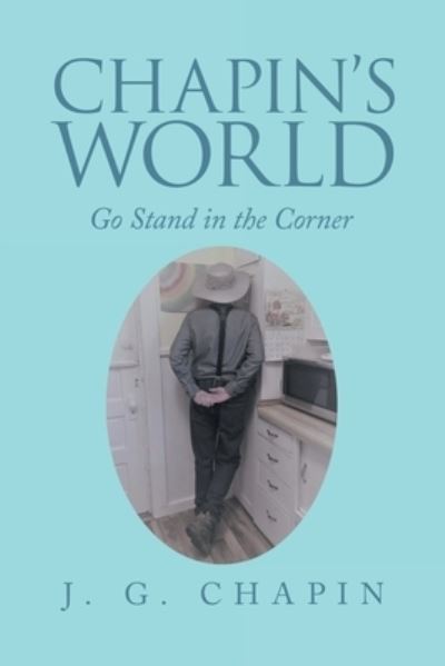 Cover for J. G. Chapin · Chapin's World (Book) (2022)