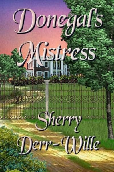 Cover for Sherry Derr-wille · Donegal's Mistress (Paperback Book) (2015)