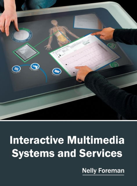 Cover for Nelly Foreman · Interactive Multimedia Systems and Services (Hardcover Book) (2016)