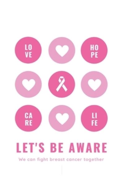 Cover for Thefeel Publishing · Let's Be Aware We Can Fight Breast Cancer Together (Paperback Book) (2019)