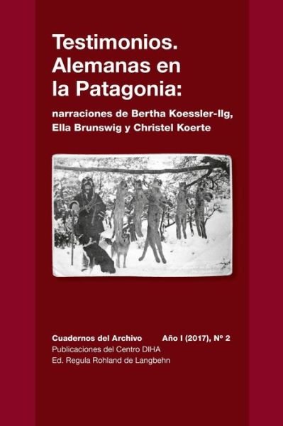 Cover for Ella Brunswig · Testimonios. Alemanas en la Patagonia (Pocketbok) (2020)