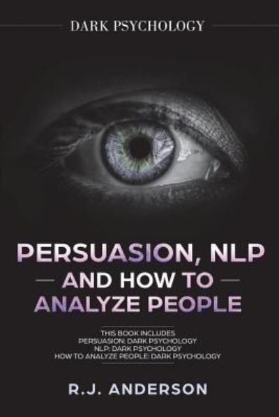 Cover for R J Anderson · Persuasion, NLP, and How to Analyze People (Paperback Book) (2018)