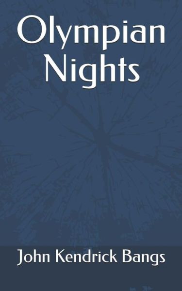 Cover for John Kendrick Bangs · Olympian Nights (Paperback Book) (2018)