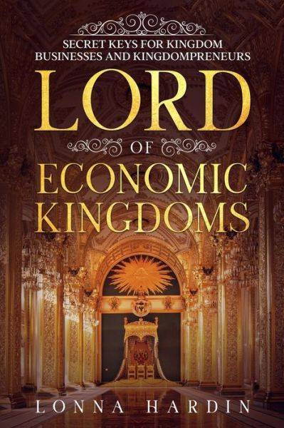 Cover for Lonna Hardin · Lord of Economic Kingdoms (Paperback Book) (2020)